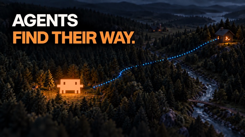A glowing Claude mascot in a forest clearing, connected by a blue dotted route to a cabin with a terminal symbol. Text reads “Agents find their way.”